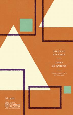 Lusten att upptäcka - Bok av Richard Feynman - Inbunden