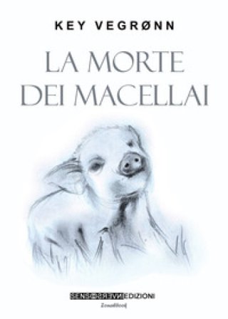 La morte dei macellai key vegronn