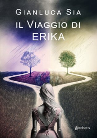 Il viaggio di Erika Gianluca Sia