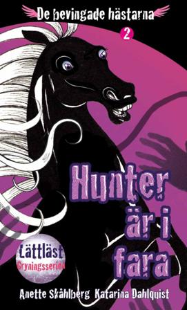 Hunter är i fara - Bok av Anette Skåhlberg - Häfte