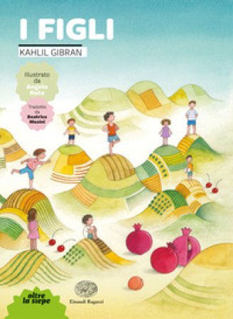 I figli. Ediz. a colori Kahlil Gibran