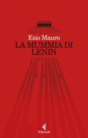 La mummia di Lenin Ezio Mauro