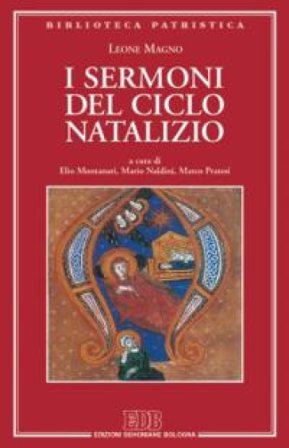 I sermoni del ciclo natalizio Leone Magno (san)