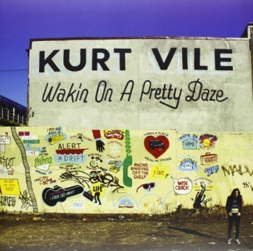 Waking on a pretty daze Kurt Vile