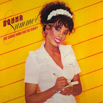 She works hard for the money (cd vinyl r Donna Summer