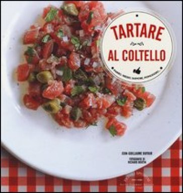 Tartare al coltello Jean-Guillaume Dufour