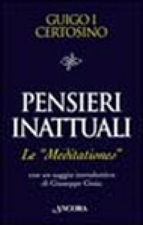 Pensieri inattuali. Le Meditationes Guigo de Castro Novo