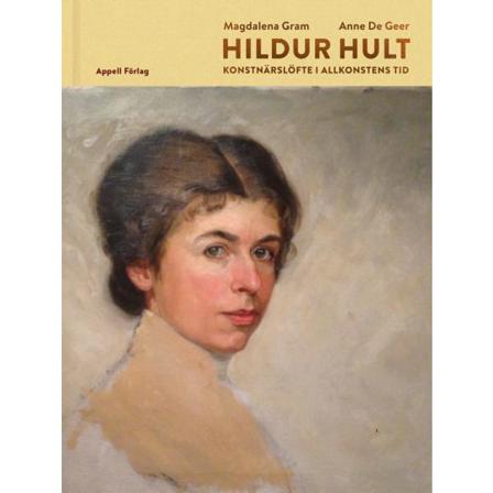 Hildur Hult : konstnärslöfte i allkonstens tid 9789198496031