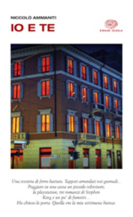 Io e te. Con espansione online Niccolò Ammaniti