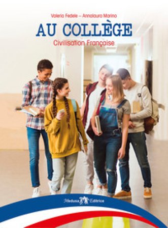 Au collège. Civilisation Française. Per la Scuola media. Con Guida per i docenti, Fascicolo per BES. Con e-book. Con espansione online Valeria Fedele