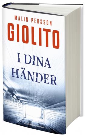 I dina händer - Bok av Malin Persson Giolito - Inbunden