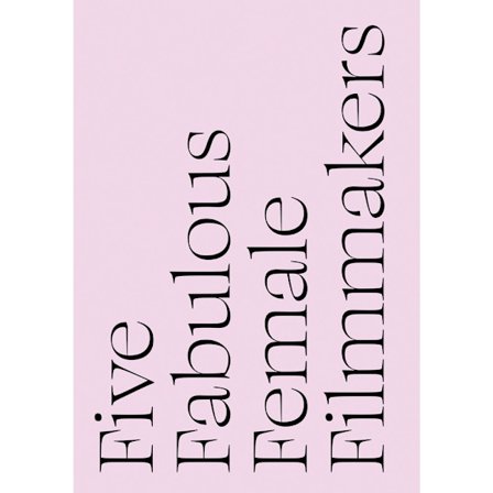 Five fabulous female filmmakers : Gunvor Nelson, Lisa Marr, Terra Long, Caroline Monnet, Olga Spiegel (bok, danskt band, eng)