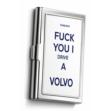 Kortin haltija - FUCK YOU I DRIVE A VOLVO