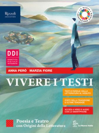 Vivere i testi. Poesia, teatro e origini. Per le Scuole superiori. Con e-book. Con espansione online Olivia Trioschi