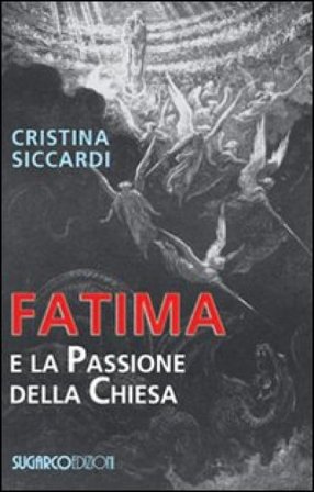 Fatima e la passione della chiesa Cristina Siccardi