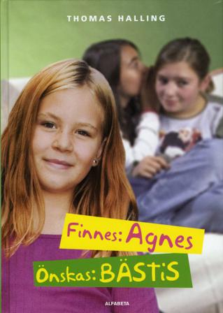 Finnes: Agnes, önskas: bästis - Bok av Thomas Halling - Inbunden