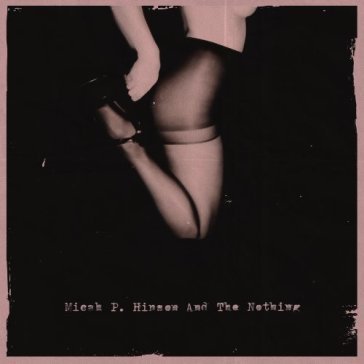 Micah p. hinson & the nothing Micah P. Hinson