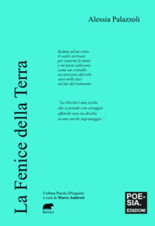 La fenice della terra Alessia Palazzoli