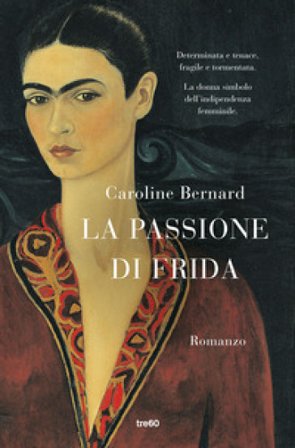 La passione di Frida Caroline Bernard