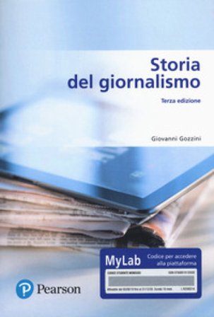 Storia del giornalismo. Ediz. MyLab. Con Contenuto digitale per download e accesso online Giovanni Gozzini