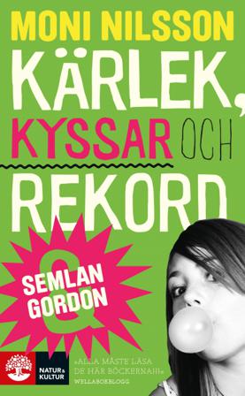 Kärlek, kyssar och rekord - Bok av Moni Nilsson - Pocket