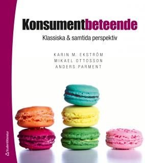 Konsumentbeteende - Klassiska & samtida perspektiv