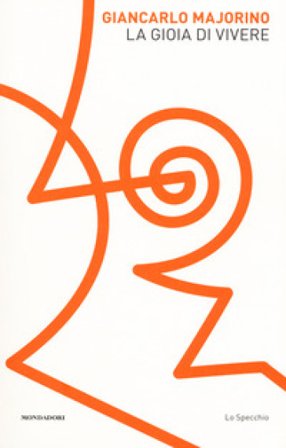 La gioia di vivere Giancarlo Majorino