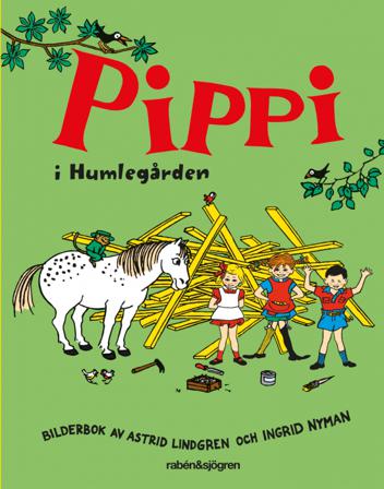 Pippi i Humlegården - Bok av Astrid Lindgren - Inbunden