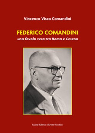 Federico Comandini, una favola vera tra Roma e Cesena Vincenzo Visco Comandini