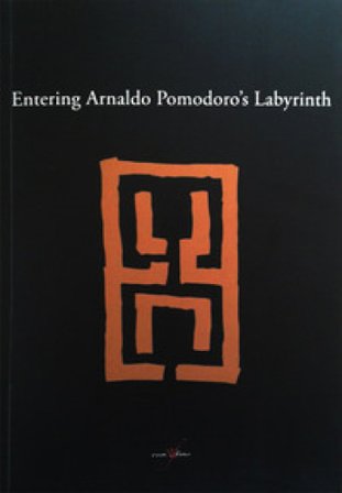 Entering Arnaldo Pomodoro's labyrinth. Ediz. illustrata Aurora Donzelli