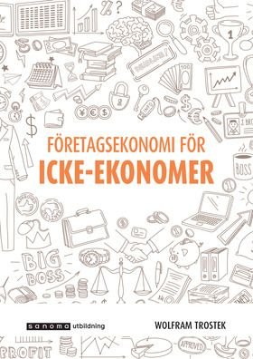 Företagsekonomi för icke-ekonomer - Faktabok, ISBN: 9789152355985