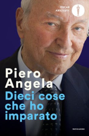 Dieci cose che ho imparato Piero Angela