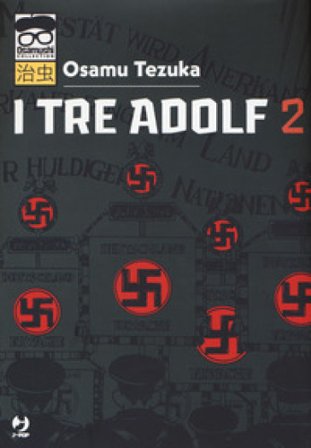 I tre Adolf. Vol. 2 Osamu Tezuka