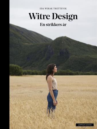 Witre design - Bok av Ida Wirak Trettevik - Hardback