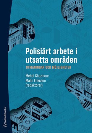 Polisiärt arbete i utsatta områden - Utmaningar och möjligheter