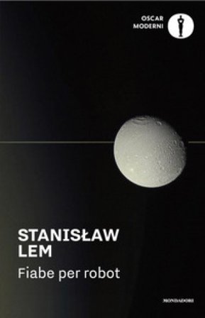 Fiabe per robot Stanislaw Lem