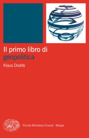 Il primo libro di geopolitica Klaus Dodds