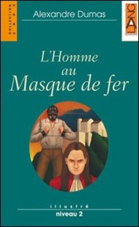 L'homme au masque de fer Alexandre Dumas
