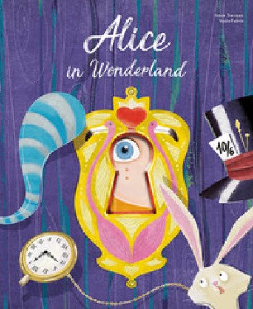Alice in wonderland. Die-cut reading. Ediz. illustrata Nadia Fabris