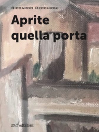 Aprite quella porta Riccardo Recchioni