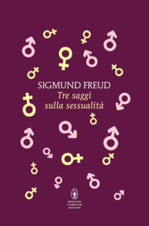 Tre saggi sulla sessualità Sigmund Freud