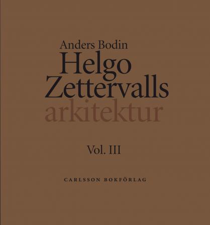 Helgo Zettervalls arkitektur - Bok av Anders Bodin - Häfte