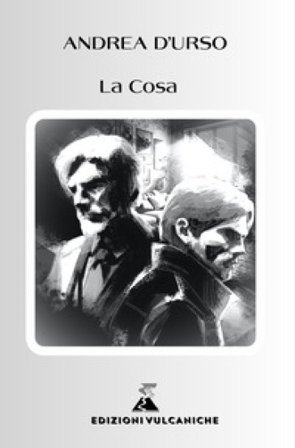 La cosa. Ediz. integrale Andrea D'Urso