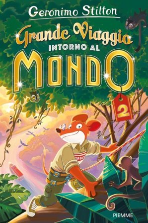 Grande viaggio intorno al mondo 2 Geronimo Stilton