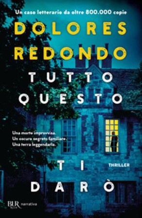 Tutto questo ti darò Dolores Redondo