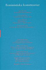 Feministiska konstteorier : Skriftserien Kairos Nr 6 - Bok - Häfte