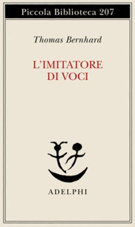 L'imitatore di voci Thomas Bernhard