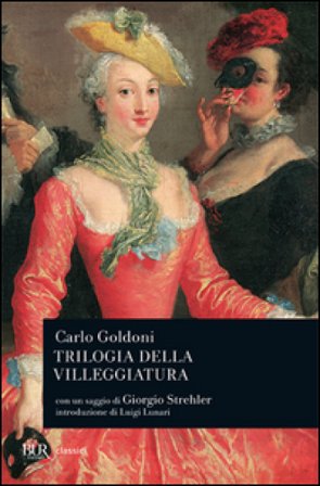 Trilogia della villeggiatura Carlo Goldoni