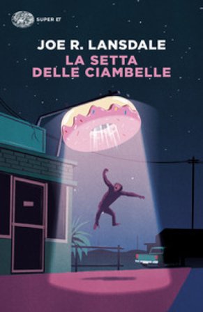 La setta delle ciambelle Joe R. Lansdale