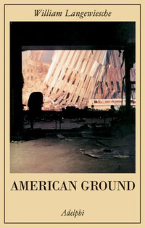 American Ground William Langewiesche